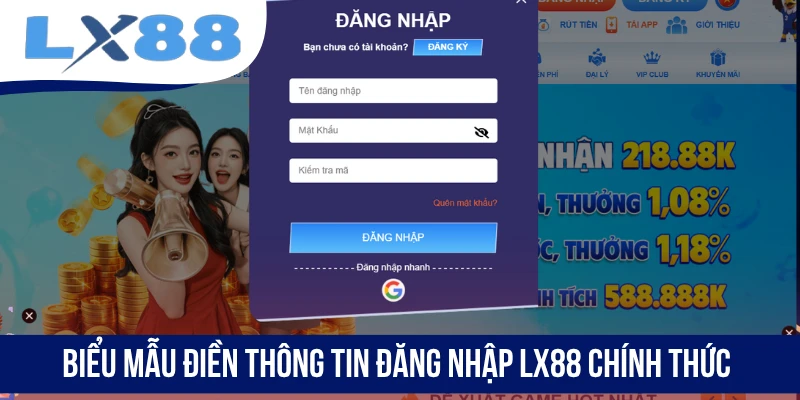 Biểu mẫu điền thông tin đăng nhập LX88 chính thức