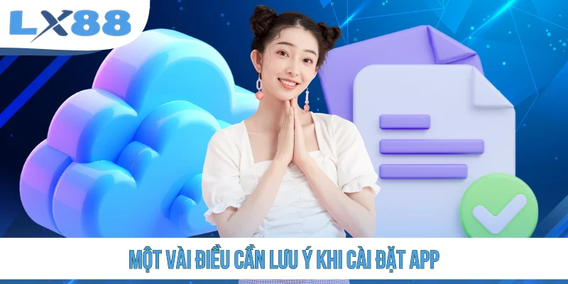 Một vài điều cần lưu ý khi cài đặt app